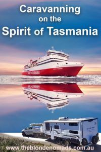 Tips for taking your caravan on The Spirit of Tasmania www.theblondenomads.com.au