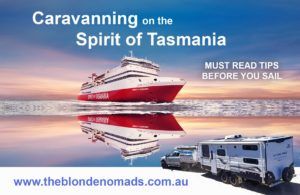 Caravanning on the spirit of Tasmania tips from The Blonde Nomads www.theblondenomads.com.au