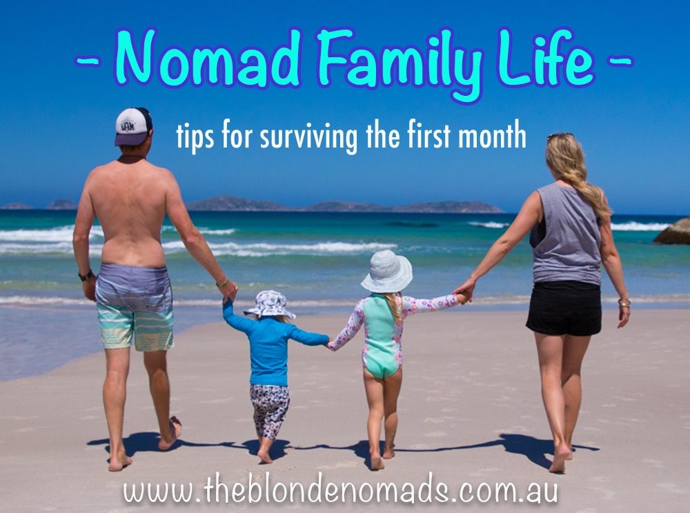 Nomad Family Life – Tips for surviving the first month