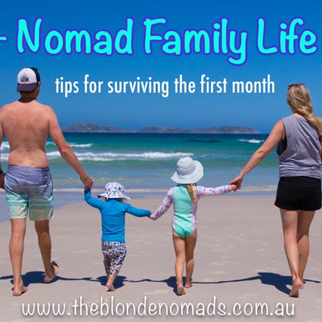 nomad family tips by the blonde nomads www.theblondenomads.com.au