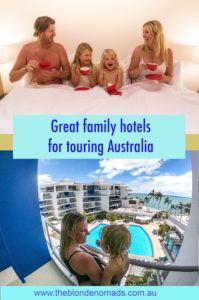 Great Family Hotels for touring Australia - www.theblondenomads.com.au