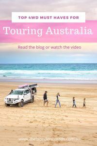 Top 4WD Must Haves for touring Australia